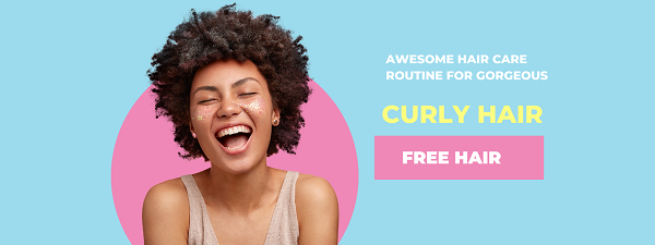 Awesome hair care routine for gorgeous curly hair